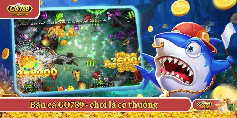 Bắn cá GO789 - chơi là có thưởng