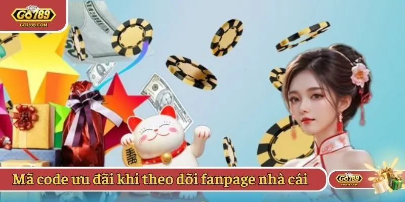 Mã code ưu đãi khi người dùng theo dõi fanpage nhà cái