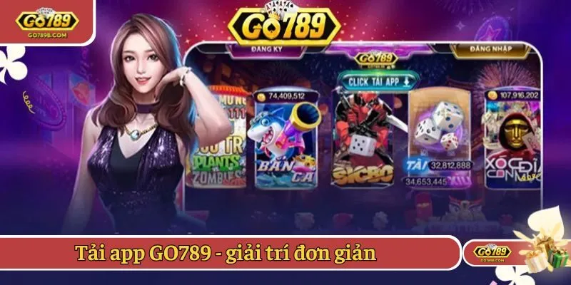 Tải app Go789 - giải trí đơn giản
